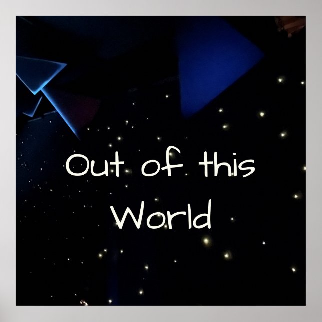 Outer Space Out of this World Customizable Text Poster (Front)