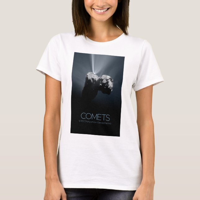 Outer Space, Solar System, Cosmos, Comets, 67P T-Shirt (Front)