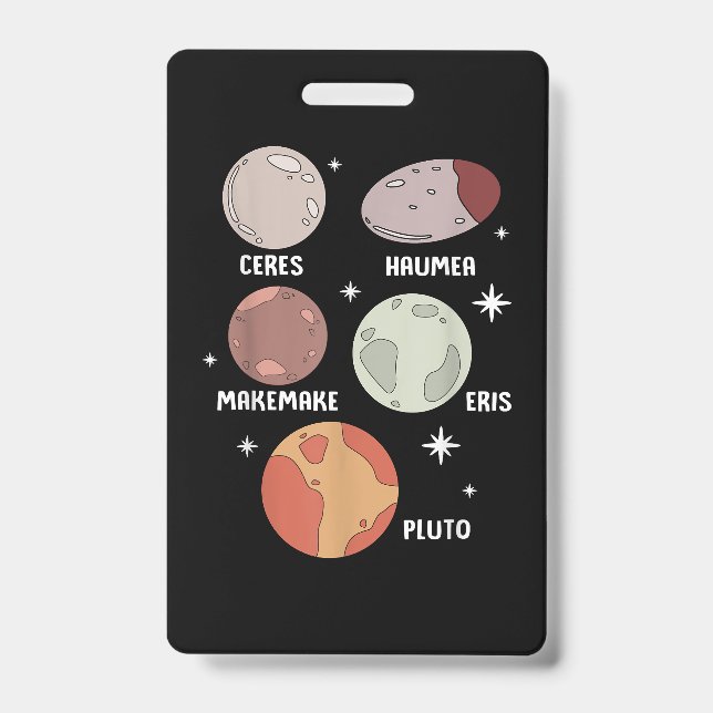 Outer Space Solar System Dwarf Planet For Kids Badge (Front)