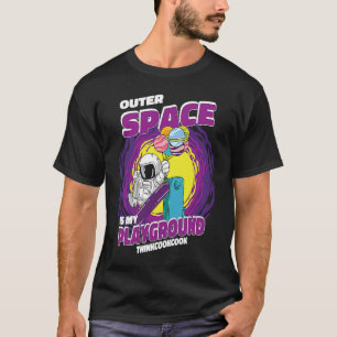 Outerspace Is My Playground Space Astronaut T-Shirt