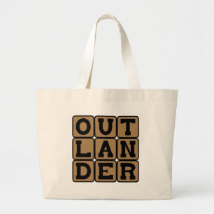 Outlander, Foreigner or Stranger Large Tote Bag