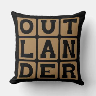 Outlander, Foreigner or Stranger Throw Pillow
