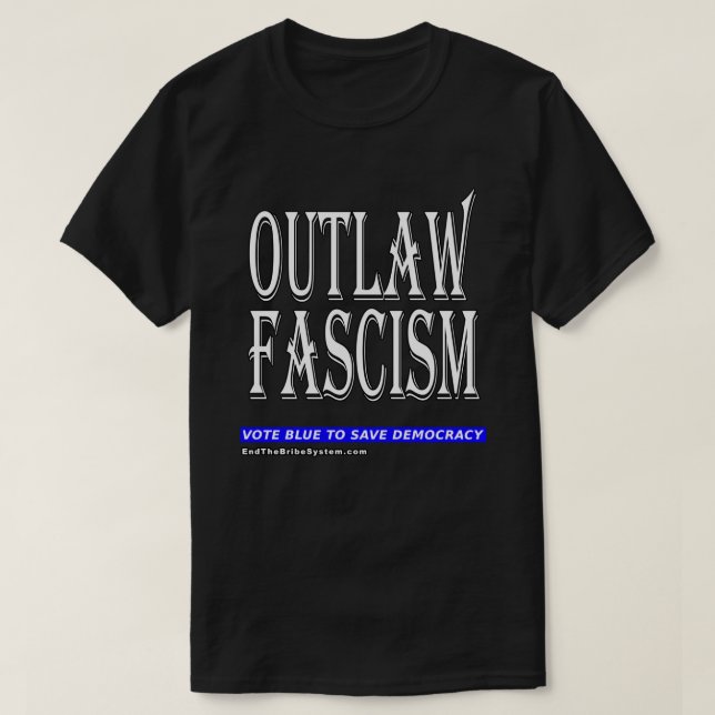 Outlaw Fascism T-Shirt (Design Front)
