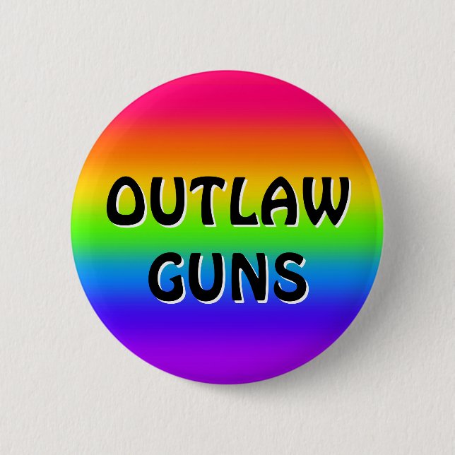 OUTLAW GUNS (change the words) 2 Inch Round Button (Front)