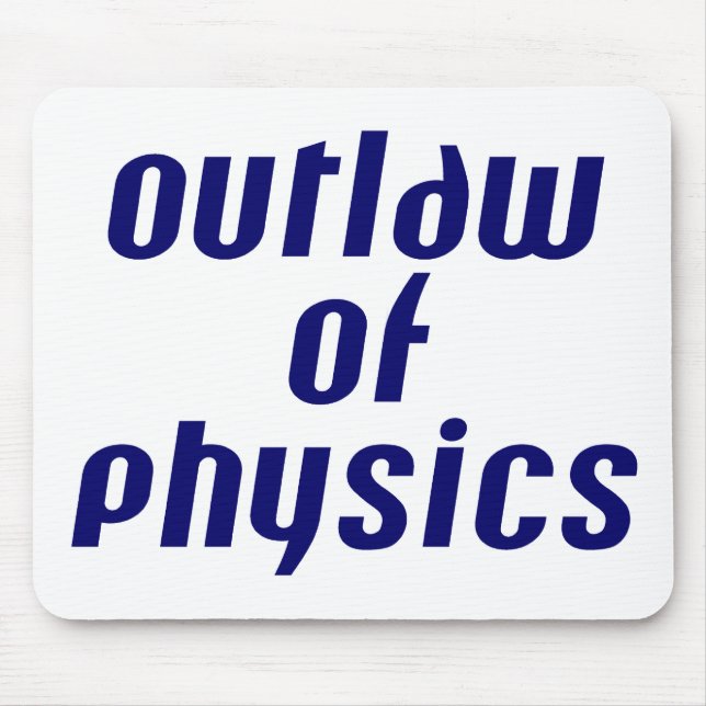 Outlaw of Physics Mouse Pad (Front)