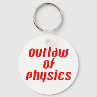 Outlaw of Physics - Red Keychain