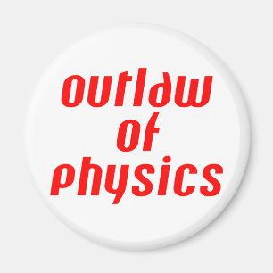 Outlaw of Physics - Red Magnet