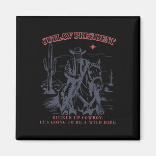 Outlaw President Buckle Cowboy It's Going To Be A  Magnet