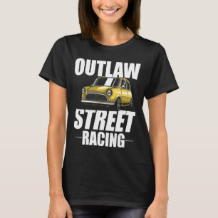 Outlaw Street Racing  Drag Racing 5 T-Shirt