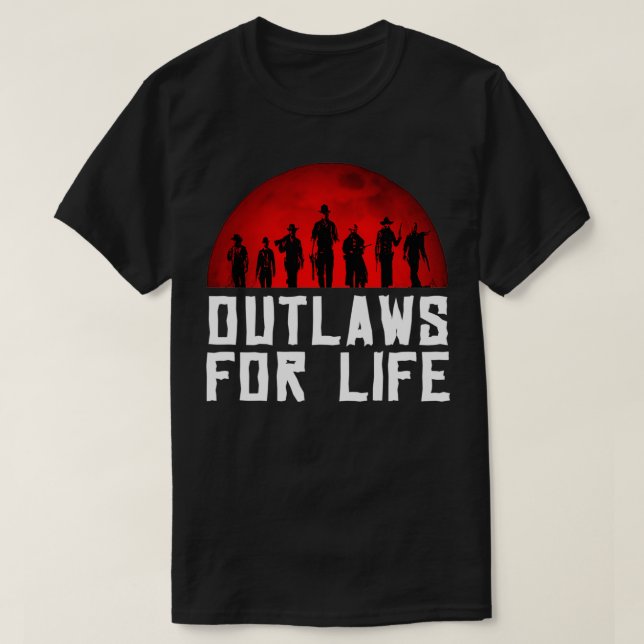Outlaws for life T-Shirt (Design Front)