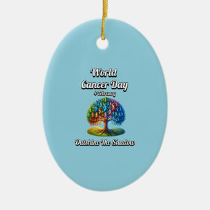 Outshine the Shadow. World Cancer Day Ceramic Ornament