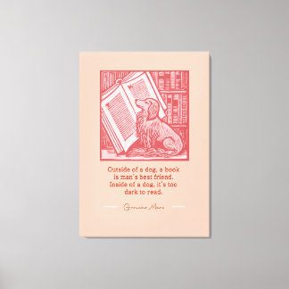 Outside of a Dog - Groucho Marx Quote Canvas Print