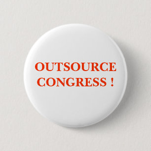 OUTSOURCE CONGRESS ! 2 INCH ROUND BUTTON