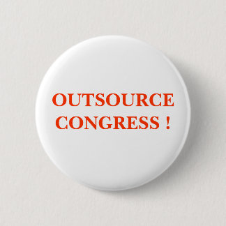 OUTSOURCE CONGRESS ! 2 INCH ROUND BUTTON