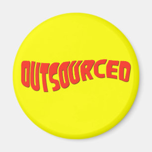 Outsourced Magnet