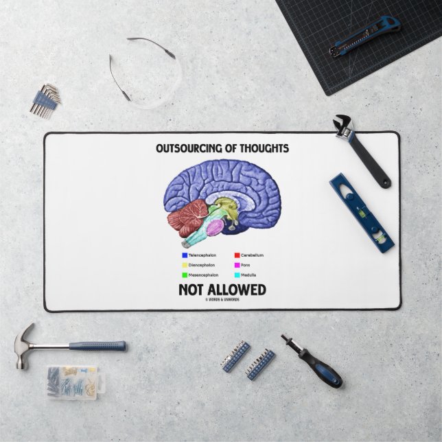 Outsourcing Of Thoughts Not Allowed Brain Humour Desk Mat (Workstation)