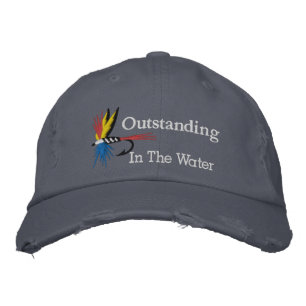 Outstanding in the Water Clever Flyfishing Embroidered Hat