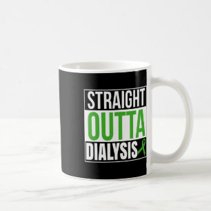 Outta Dialysis Kidney Disease Patient Fun  Coffee Mug
