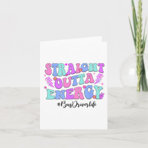 Outta Energy Bus Driver Last Day Of School Card