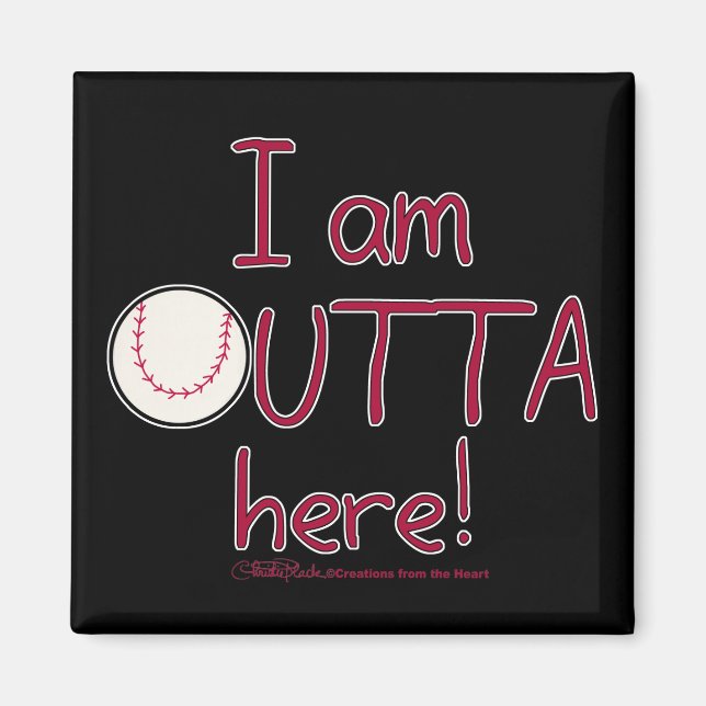 Outta Here! Baseball Magnet (Front)