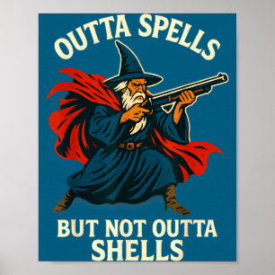 Outta Spells But Not Outta Shells Vintage Poster