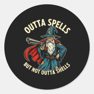 Outta Spells But Not Outta Shells Wizard Fantasy M Classic Round Sticker
