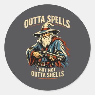 Outta Spells But Not Outta Shells Wizard Fantasy M Classic Round Sticker