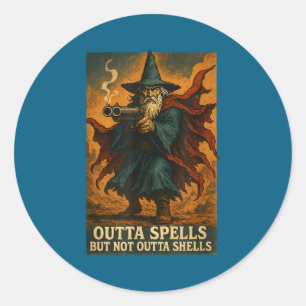 Outta Spells But Not Outta Shells Wizard Fantasy M Classic Round Sticker
