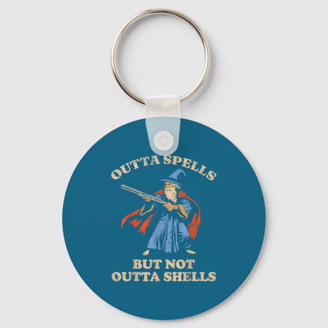Outta Spells But Not Outta Shells Wizard Fantasy M Keychain (Front)