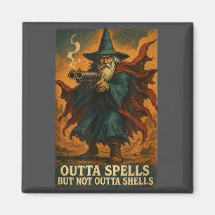 Outta Spells But Not Outta Shells Wizard Fantasy M Magnet