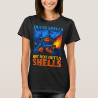 Outta Spells But Not Outta Shells Wizard Fantasy M