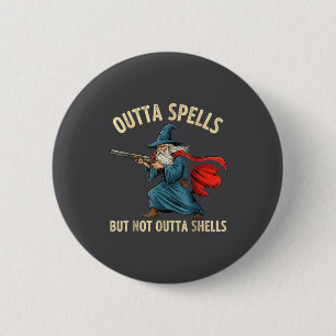 Outta Spells But Not Shells Wizard Meme  2 Inch Round Button