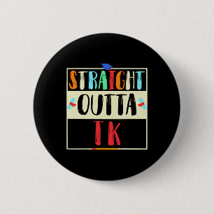 Outta Tk Graduate Tk Graduation Transitional Kinde 2 Inch Round Button