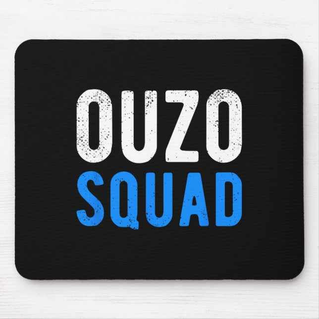 Ouzo Squad Funny Ouzo Greek Easter Cinco De Mayo D Mouse Pad (Front)