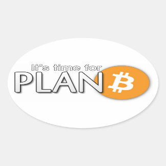 Ovale Bitcoin Sticker : Il est temps pour Plan ฿