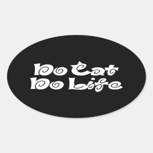Ovale No Cat No Life Oval Sticker