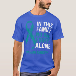 Ovarian Cancer Awareness No One Fights Alone Hope  T-Shirt