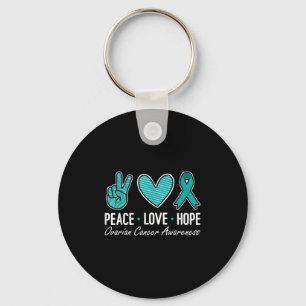 Ovarian Cancer Awareness Peace Love Hope I Wear Te Keychain