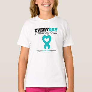 Ovarian Cancer Every Day I Miss My Nana T-Shirt