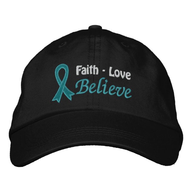 Ovarian Cancer Faith Love Believe Embroidered Hat (Front)