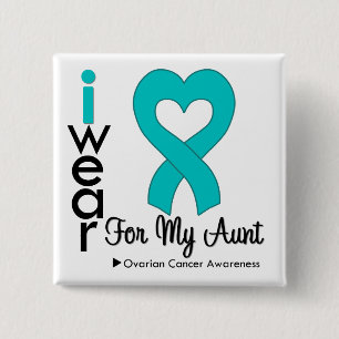 Ovarian Cancer I Wear Teal Heart For My Aunt 2 Inch Square Button