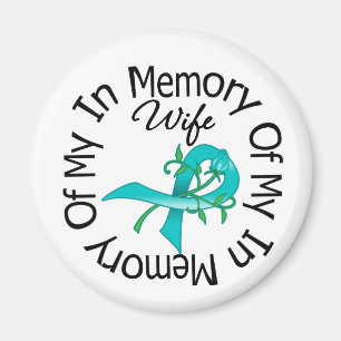Ovarian Cancer In Memory of My Wife Flower Ribbon Magnet