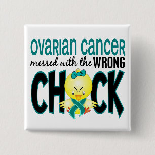 Ovarian Cancer Messed With The Wrong Chick 2 Inch Square Button