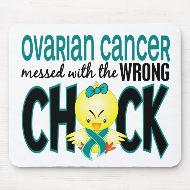 Ovarian Cancer Messed With The Wrong Chick Mouse Pad (Front)