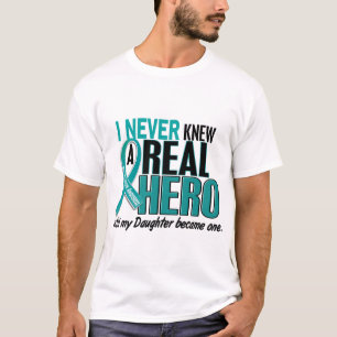 Ovarian Cancer NEVER KNEW A HERO 2 Daughter T-Shirt