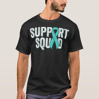 Ovarian Cancer Support Squad Teal Awareness Ribbo T-Shirt