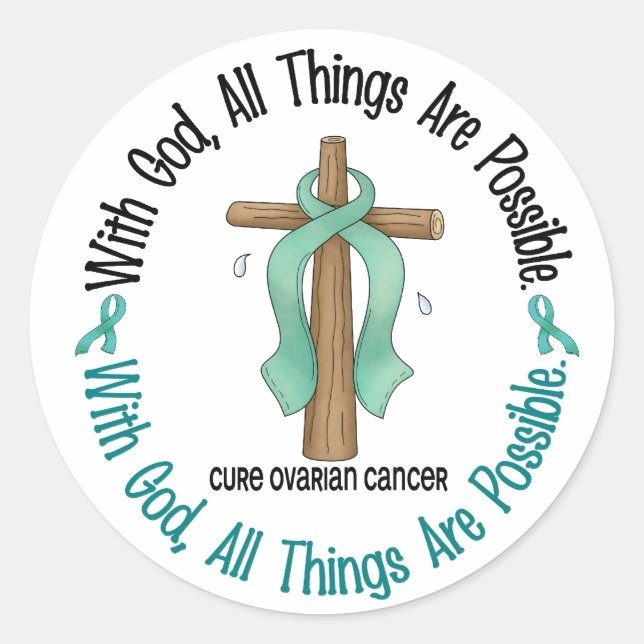 Ovarian Cancer WITH GOD CROSS 1 Classic Round Sticker (Front)