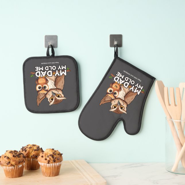 Oven Mitt & Pot Holder Set : My Dad My Old Me (Insitu(Hanging))