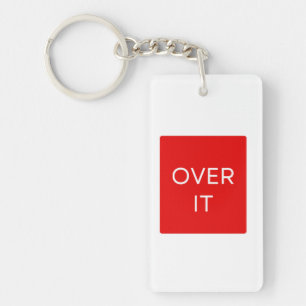 "OVER IT" Statement Graphic Tee Design Keychain