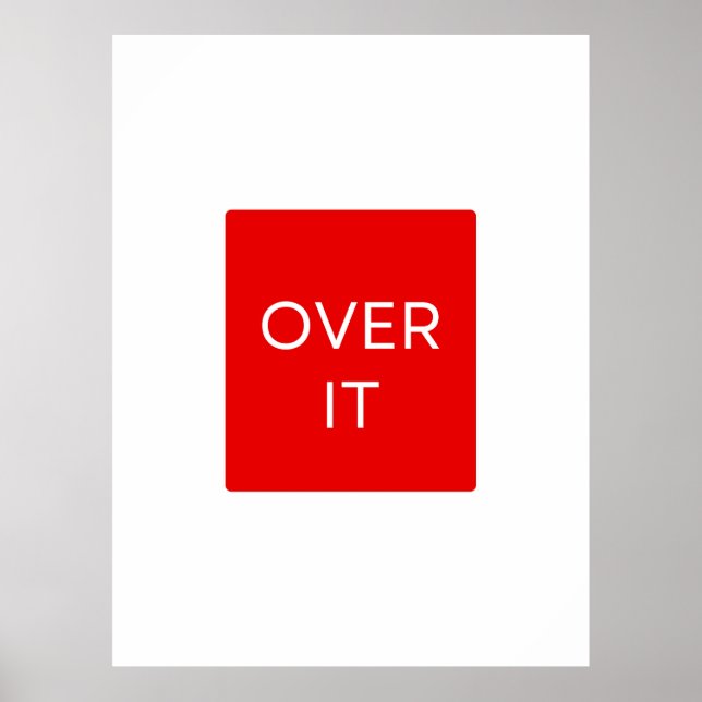 "OVER IT" Statement Graphic Tee Design Poster (Front)